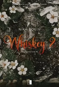 Seria bursztynowa. Tom 2. Whiskey Dodaj do koszyka