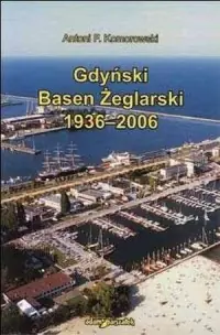 Gdyński Basen Żeglarski 1936-2006 Wysoka jakość