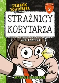 Oferta Strażnicy korytarza. Niezła sztuka. Dziennik Youtubera przedstawia