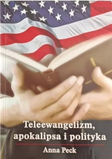 Oferta Teleewangelizm, apokalipsa i polityka