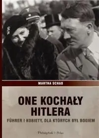 One kochały Hitlera. Fuhrer i kobiety, dla których był bogiem Ostatnie sztuki