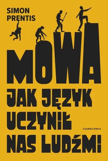 Nowość Mowa. Jak język uczynił nas ludźmi