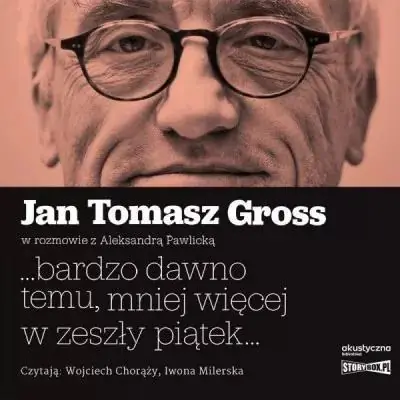 ...bardzo dawno temu, mniej więcej w zeszły piątek Oferta limitowana