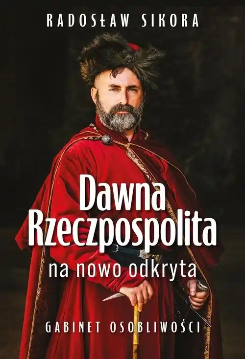 Ostatnie sztuki Dawna Rzeczpospolita na nowo odkryta