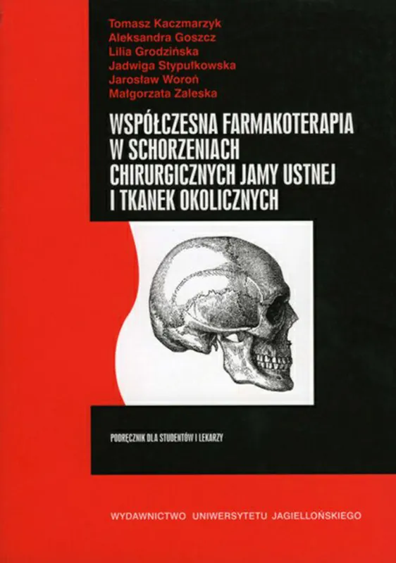 Współczesna farmakoterapia w schorzeniach chirurgicznych jamy ustnej i tkanek okolicznych Zniżka