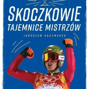 Najlepsza cena Skoczkowie Tajemnice mistrzów