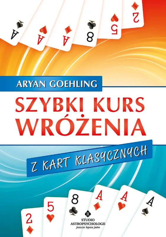Szybki kurs wróżenia z kart klasycznych - PDF Wyprzedaż