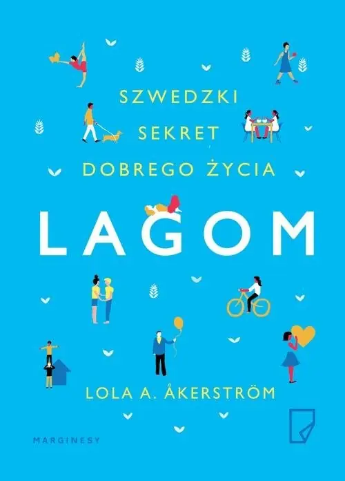 Lagom Szwedzki sekret dobrego życia Wysoka jakość