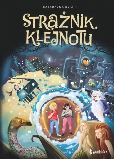 Tylko dziś Strażnik Klejnotu. Tom 1