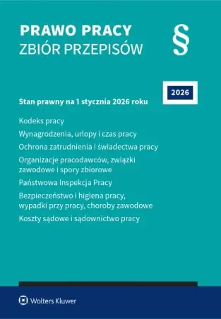 Bestseller Prawo pracy. Zbiór przepisów w.43 2026 - praca zbiorowa
