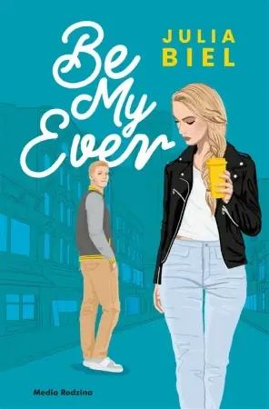 Be My Ever 1 - Julia Biel Sprawdź teraz