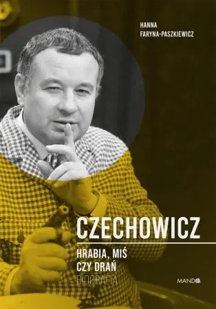 Bezpieczna płatność Czechowicz Hrabia, miś czy drań - Hanna Faryna-Paszkiewicz